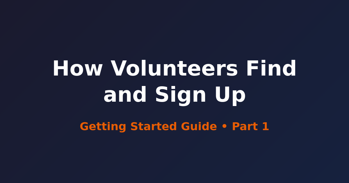 How Volunteers Find and Sign Up for Your Events